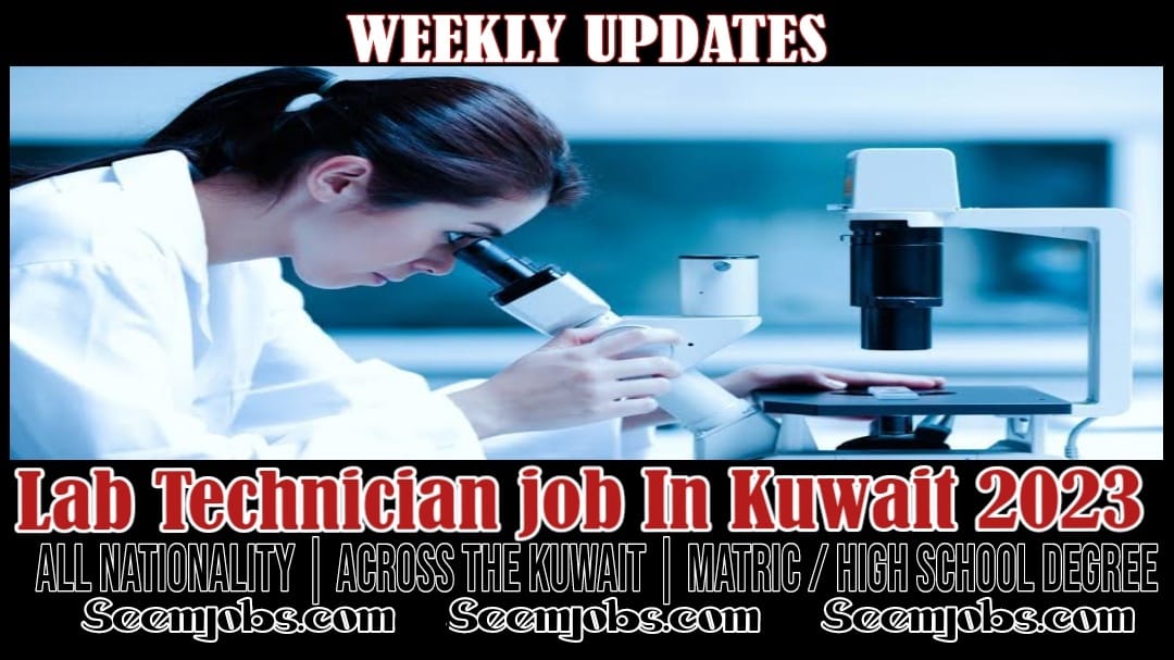 Lab Technician Jobs In Kuwait 2023