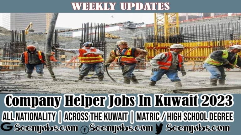 Company Helper Jobs In Kuwait 2023