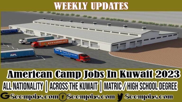 American Camp Jobs In Kuwait 2023